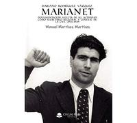 Mariano Rodríguez Vázquez, Marianet.: Documentación selecta de su actividad como Secretario Regional y General de la CNT, (1935-1939) (SIN COLECCION)