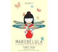Maribelula I: El Libro Dedicado A Quienes Sienten El Amor En Su Hogar