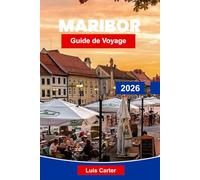 Maribor Guide de voyage 2026: Découvrez la capitale du vin de la Slovénie avec la vieille ville, les vignobles, le bord de la rivière et les aventures alpines
