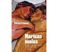 Maricas malas: Construir un futuro colectivo desde la disidencia (Contemporánea)