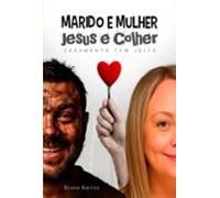 Marido E Mulher Jesus E Colher (ebook)