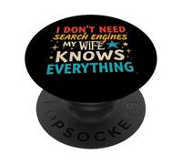 Marido No Necesito Motores de búsqueda Mi Esposa lo Sabe Todo PopSockets PopGrip Adhesivo