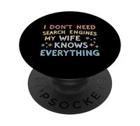 Marido No Necesito Motores de búsqueda Mi Esposa lo Sabe Todo PopSockets PopGrip Adhesivo