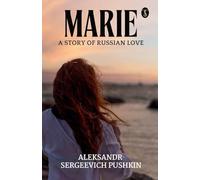Marie; a story of Russian love (EditionFirst)