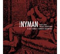 Marie Angel, Michael Nyman Band - 8 Lust Songs, I Sonetti Lussuriosi