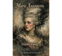 Marie Antoinette: Bildnis eines mittleren Charakters