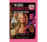 Marie Antoinette Lost Her Mind: The monarchy is dead. The ego, never.