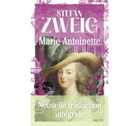 Marie-Antoinette: Portrait d'une femme ordinaire (Nouvelle traduction intégrale)
