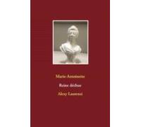 Marie-antoinette Reine Déchue (ebook)