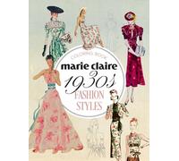 Marie Claire 1930s Fashion Styles Coloring Book
