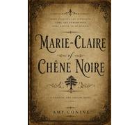 Marie-Claire of Chêne Noire: A Chasing Amy Origins Story