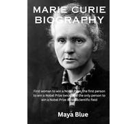 MARIE CURIE BIOGRAPHY: Polish-French physicist (TITANS: WOMEN WHO CHANGED THE WORLD)