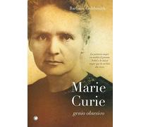 Marie Curie. Genio obsesivo (Grandes descubrimientos)