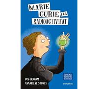 Marie Curie i la radioactivitat: 2 (La biblioteca dels ratolins)