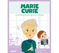 Marie Curie: La científica guanyadora de dos premis Nobel (Els meus petits herois): 8