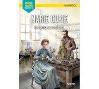 Marie Curie: Pour l'amour de la science