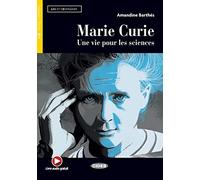 Marie Curie: Une vie pour les sciences. Lektüre mit Audio-Online