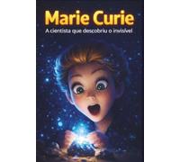 MARIE CURIE (UNIVERSO DAS DESCOBERTAS)