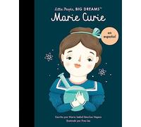 Marie Curie: Volume 6 (Little People, Big Dreams, 6)