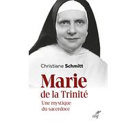 Marie de la Trinité: Une mystique du sacerdoce