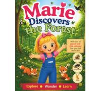 Marie discovers the forest: With lots of search and find pictures (Marie entdeckt)