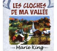 Marie King - Les Cloches de Ma Vallee