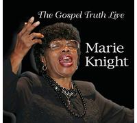 Marie Knight - The Gospel Truth Live