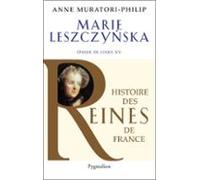 Marie Leszczynska. Épouse De Louis Xv (ebook)