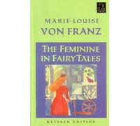 Marie-Louise von Franz The Feminine in Fairy Tales (Tapa blanda)