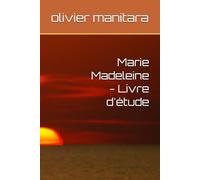 Marie Madeleine - Livre d'étude (Les grands initiés)