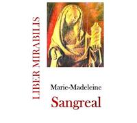 Marie-Madeleine, Sangreal: Revue LIBER MIRABILIS n°153