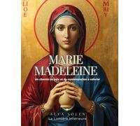 Marie Madeleine: Un chemin de paix et de contemplation à colorier (Icônes)