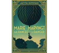Marie Marvingt, la fiancée du danger