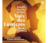 Marie Perbost, Soprano - Joseph Martin Kraus Voix Des Lumier
