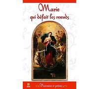 Marie qui défait les noeuds: Neuvaine