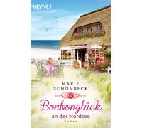 Marie Schö Bonbonglück an der Nordsee: Roman (Das Bontjehuus, (Tapa blanda)