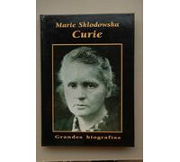 Marie Sklodowska Curie (Grandes biografías)