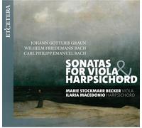 Marie Stockmarr Becker, Ilaria Macedonio - Sonatas for Viola & Harpsichord: Graun, W.F. Bach & C.P.E Bach