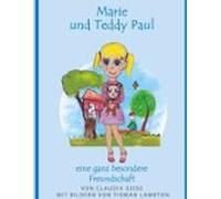 Marie Und Teddy Paul Eine Ganz Besondere Freundschaft (ebook)