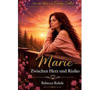 Marie - Zwischen Herz und Risiko: Aus der Welt von Cindy Seller: 2
