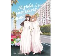 Mariée à ma meilleure amie - Tome 04: 4