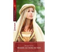 Mariée Au Nom Du Roi (ebook)