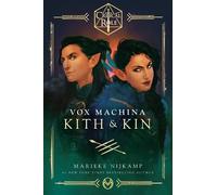 Marieke Nijkamp Critical Rol Critical Role: Vox MachinaKith & Ki (Tapa blanda)