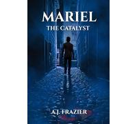 MARIEL: THE CATALYST