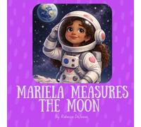 Mariela Measures the Moon