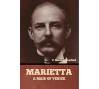 Marietta: A Maid of Venice