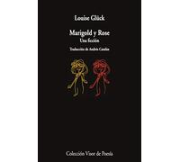 Marigold y Rose: Una ficción: 1191 (Visor de Poesía)