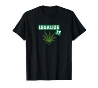 Marihuana Legalize it - cannabis legalización marihuana fumeta hierba Camiseta
