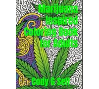 Marijuana Inspired Coloring Book for Adults: 100 page, for adults, weed coloring book
