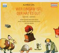 Marik,Anton - Alfred Uhl: Wer Einsam Ist, Der Hat Es Gut